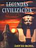 45. David Rohl: Legends civilizcik. Gold Book Kft., 1998